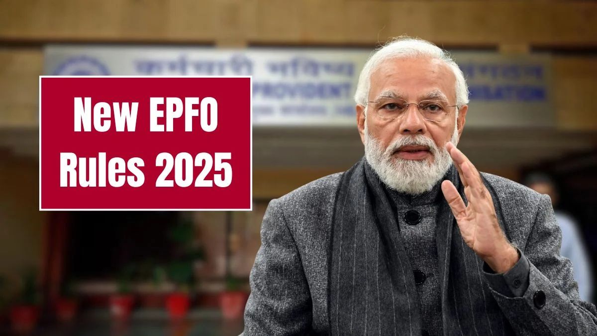 New EPFO Rules 2025