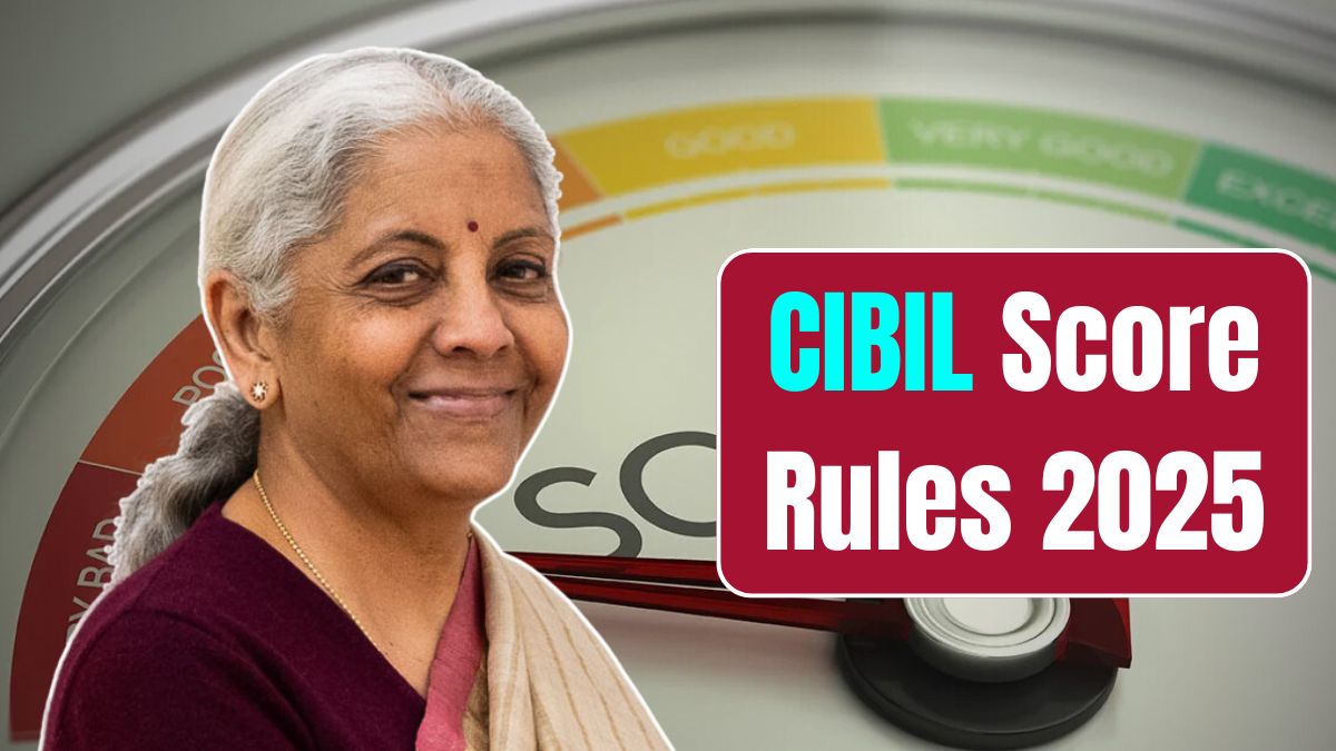 CIBIL Score Rules 2025