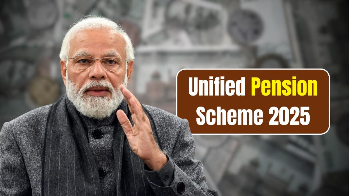 Unified Pension Scheme 2025