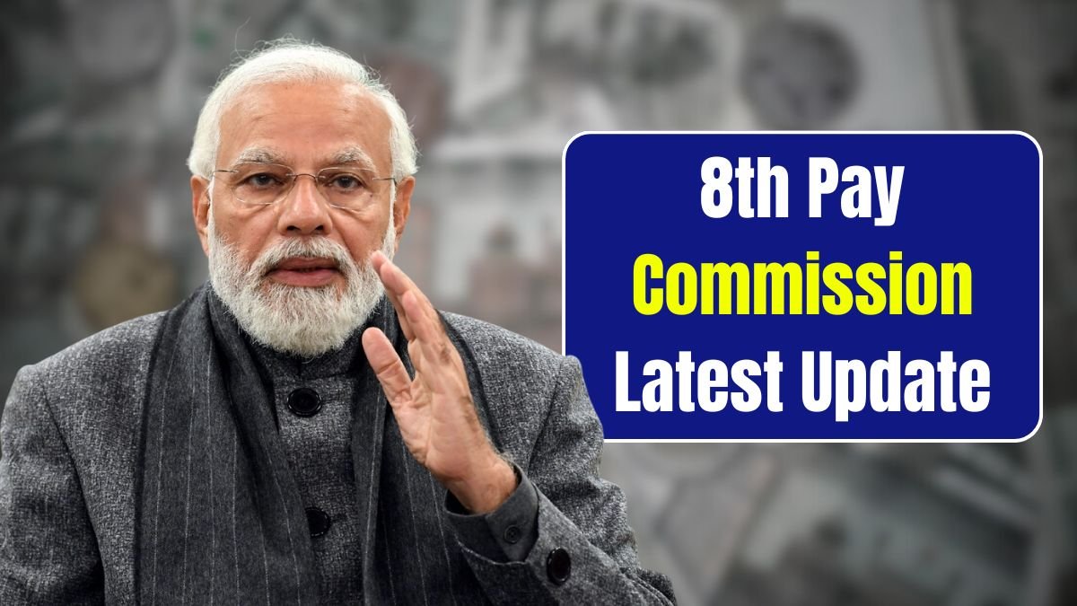 8th Pay Commission Latest Update