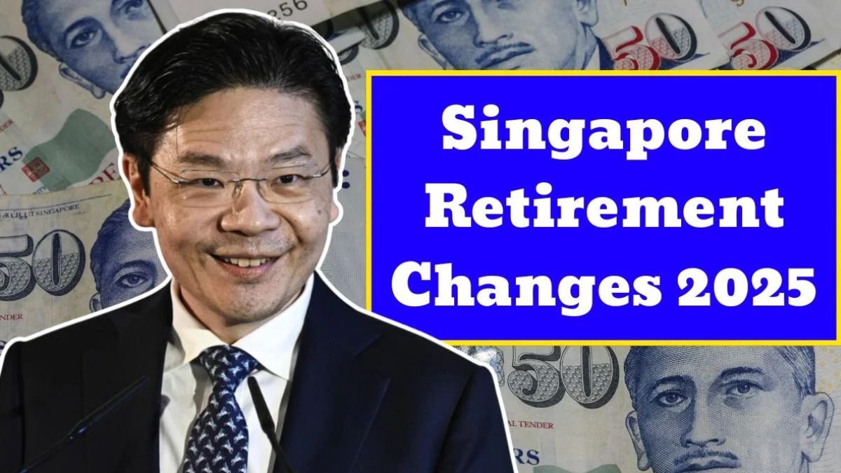 Singapore Retirement Changes 2025
