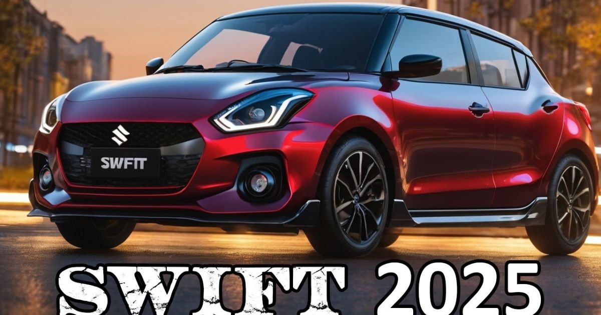 Maruti Swift 2025